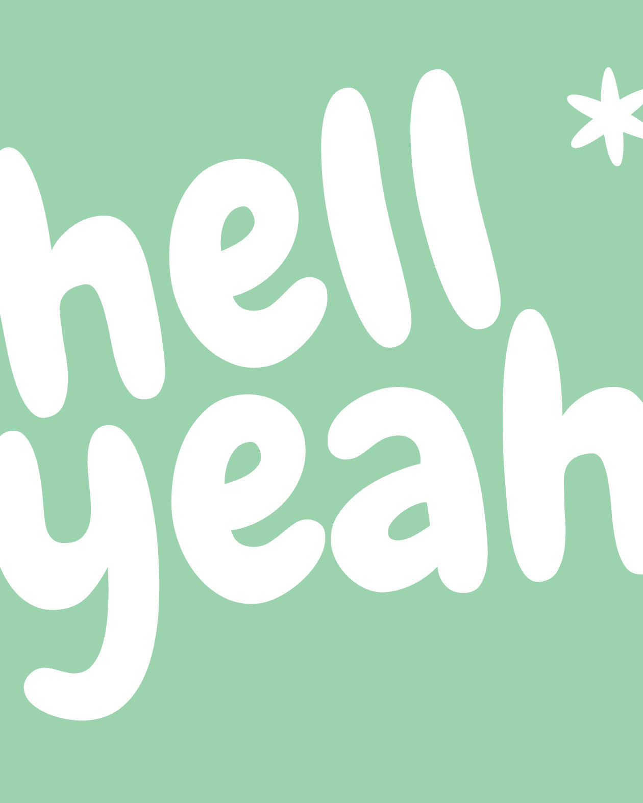Ausschnitt aus Poster türkis mit weißer Schrift "Hell Yeah".