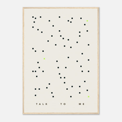 Das Bild "Talk To Me" in einem Holzrahmen.