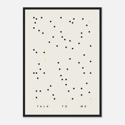 Das Bild "Talk To Me" in einem schwarzen Rahmen.