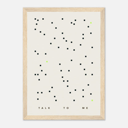 Das Bild "Talk To Me" in einem Holzrahmen.