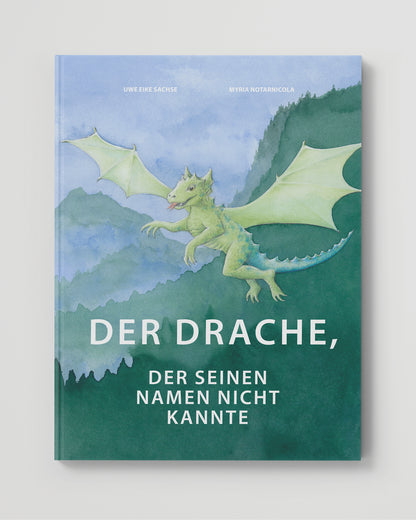 Kinderbuch | Der Drache, der seinen Namen nicht kannte