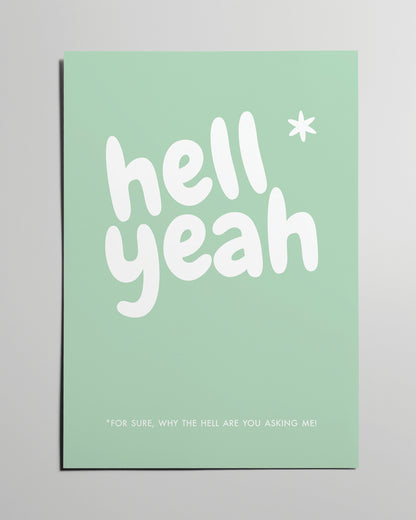 Poster türkis mit weißer Schrift "Hell Yeah" auf grauem Hintergrund.
