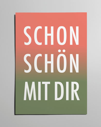 Poster „Schon Schön Mit Dir“, modernes Schriftdesign auf einem Verlauf in Koralle und Kaki.