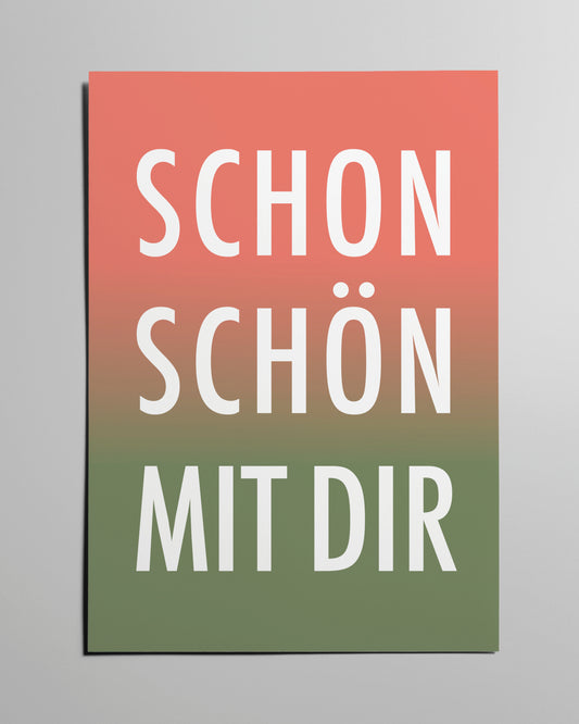 Poster „Schon Schön Mit Dir“, modernes Schriftdesign auf einem Verlauf in Koralle und Kaki.