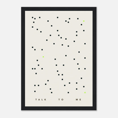 Das Bild "Talk To Me" in einem schwarzen Rahmen.