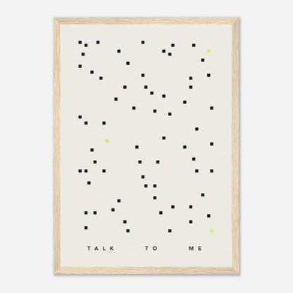 Das Bild "Talk To Me" in einem Holzrahmen.